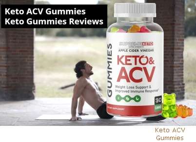 Independent Review Of Keto ACV Gummies